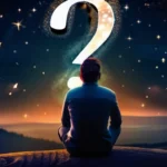 A thoughtful individual contemplating a question mark against a backdrop of a starry night sky. - meaning of life